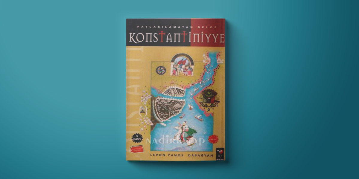 Paylaşılamayan Belde Kostantiniyye