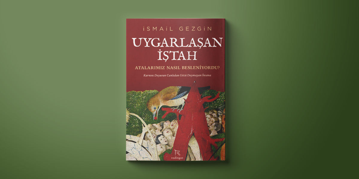 Uygarlaşan İştah